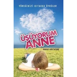 ÜŞÜYORUM ANNE - BABIALİ
