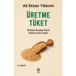 ÜRETME TÜKET - SİA