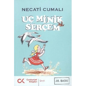 UÇ MİNİK SERÇEM - CUMHURİYET