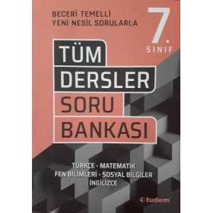 TUDEM 7.SINIF TÜM DERSLER SORU BANKASI (YENİ)