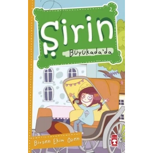 ŞİRİN BÜYÜKADADA İSTANBULU GEZİYORUM 1 - TİMAŞ