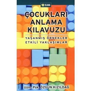 ÇOCUKLARI ANLAMA KILAVUZU - ELMA