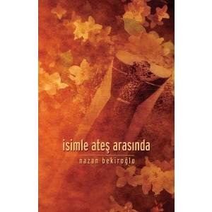 İSİMLE ATEŞ ARASINDA - TİMAŞ