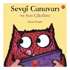 Sevgi Canavarı ve Son Çikolata