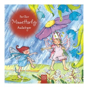 Periler Minnettarlığı Anlatıyor