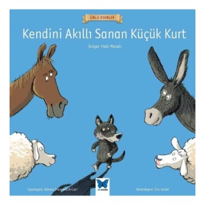 Kendini Akıllı Sanan Küçük Kurt