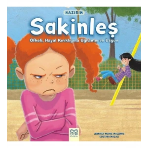 Sakinleş, Öfkeli, Hayal Kırıklığına Uğramış ve Üzgün, Hayır Olamaz!