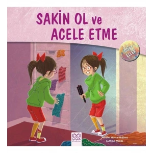 Sakin Ol ve Acele Etme