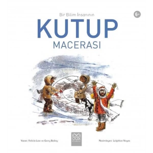 Bir Bilim İnsanının Kutup Macerası