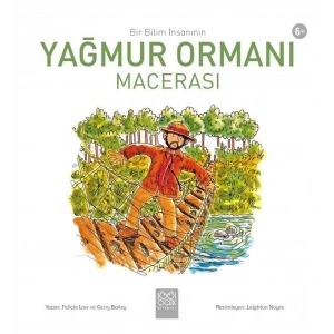 Bir Bilim İnsanının Yağmur Ormanı Macerası