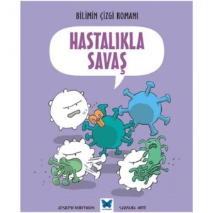 Bilimin Çizgi Romanı - Hastalıkla Savaş