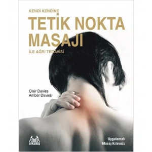 Kendi Kendine Tetik Nokta Masajı İle Ağrı Tedavisi