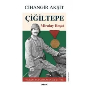ÇİĞİLTEPE MİRALAY REŞAT - ALFA