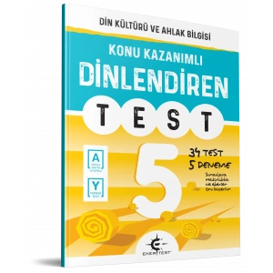EKER TEST 5.SINIF DİNLENDİREN SORULAR
