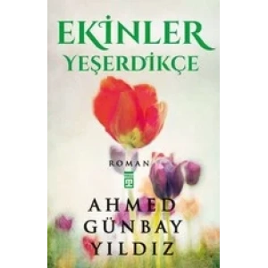 EKİNLER YEŞERDİKÇE - TİMAŞ