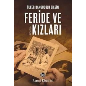  Feride ve Kızları - REMZİ