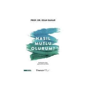 Nasıl Mutlu Olurum? - İNKILAP