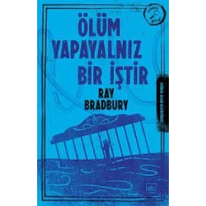 ÖLÜM YAPAYALNIZ BİR İŞTİR - İTHAKİ