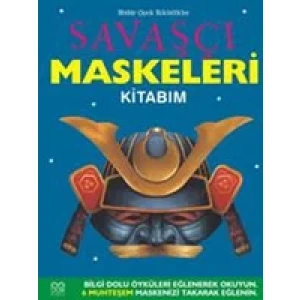 SAVAŞÇI MASKELERİ KİTABI - 1001 ÇİÇEK