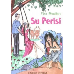 SU PERİSİ - Türk Masalları / İSKELE
