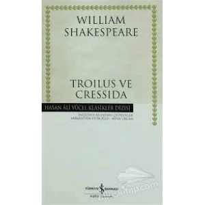 TROILUS VE CRESSIDA - İŞ BANKASI