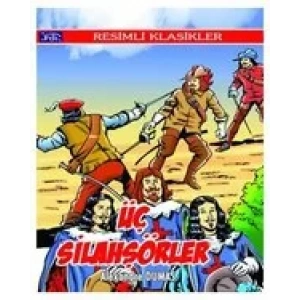 ÜÇ SİLAHŞÖRLER RESİMLİ KLASİKLER - PARILTI