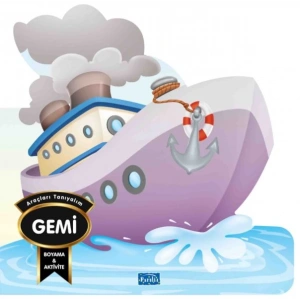 ARAÇLARI TANIYALIM - GEMİ - PARILTI