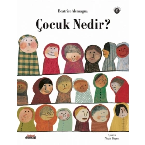 ÇOCUK NEDİR?
