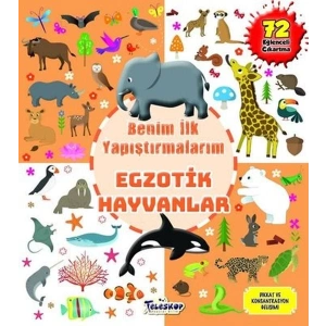 EGZOTİK HAYVANLAR BENİM İLK YAPIŞTIRMALARIM-TELESKOP