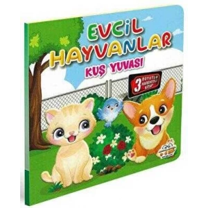 EVCİL HAYVANLAR - KUŞ YUVASI - HAREKETLİ KİTAPLAR SERİSİ