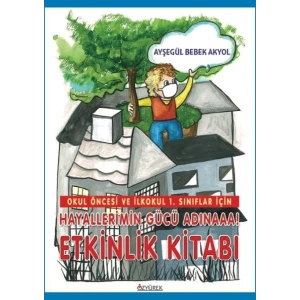 HAYALLERİMİN GÜCÜ ADINA ETKİNLİK KİTABI - ÖZYÜREK