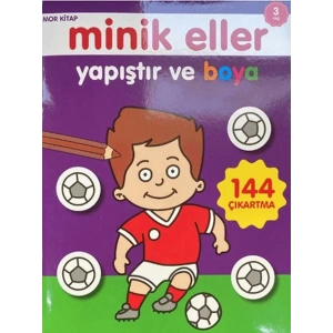 Minik Eller Yapıştır Ve Boya Mor Kitap 0-6 Yaş Yayınları