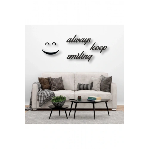 Always Keep Smiling Yazılı Ahşap Tablo 30 x 45