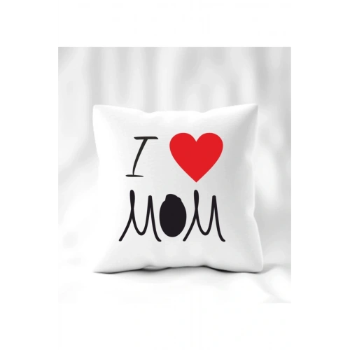 Anneler Günü I Love Mom Yastık 40 x 40