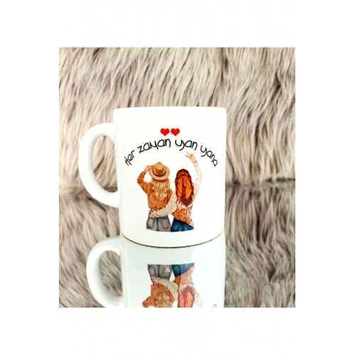 Her Zaman Yan Yana Baskılı Kupa