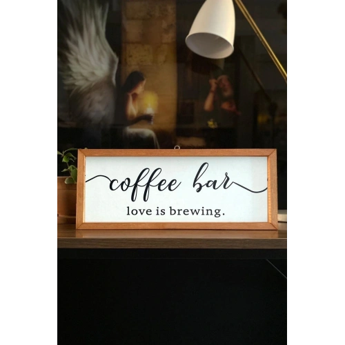 Kahve Köşesi Coffee Bar Love Is Brewing Ahşap Çerçeve 50 x 110