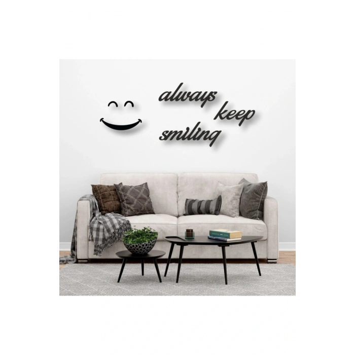 Always Keep Smiling Yazılı Ahşap Tablo 30 x 45