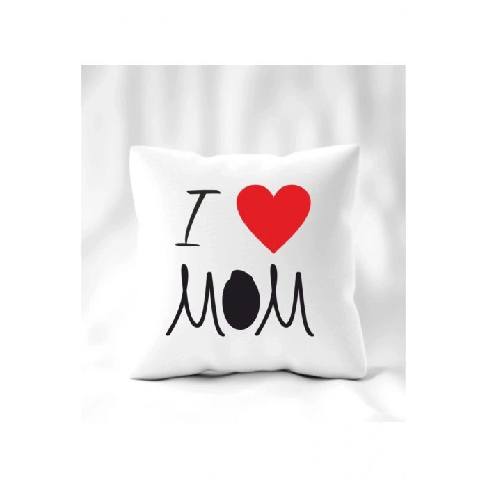 Anneler Günü I Love Mom Yastık 40 x 40