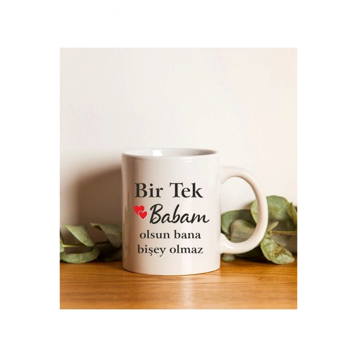 Babalar Günü Için Bir Tek Babam Baskılı Kupa