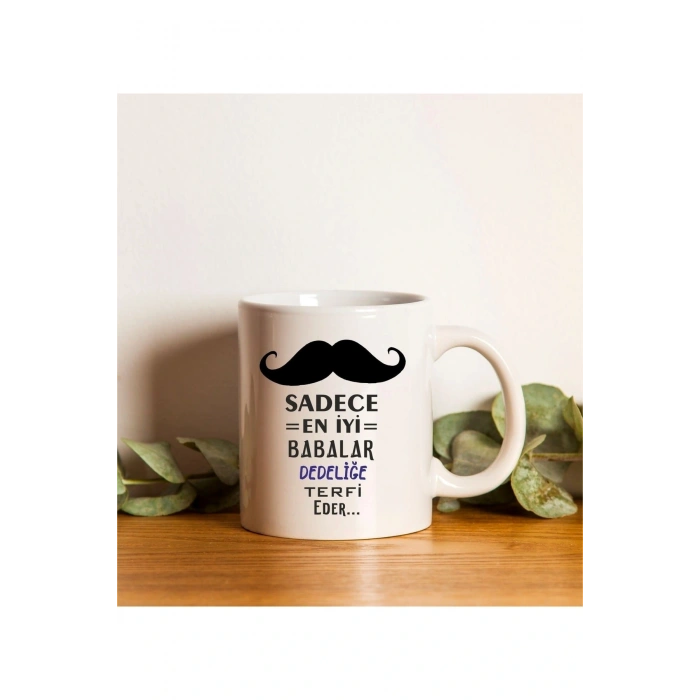 Babalar Günü Için Dede Bıyık Model Baskılı Kupa