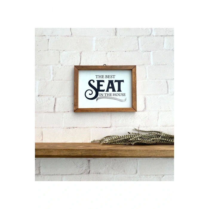 Banyo The Best Seat In The House Ahşap Çerçeve Tablo