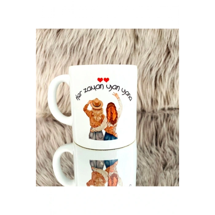 Her Zaman Yan Yana Baskılı Kupa