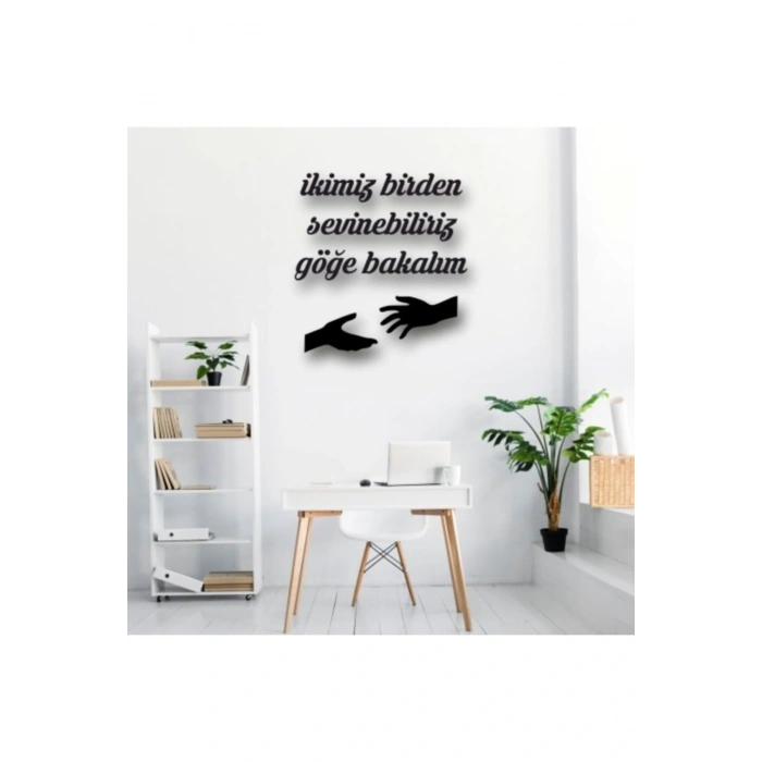 Ikimiz Birden Sevinebiliriz Göğe Bakalım 40 x 40