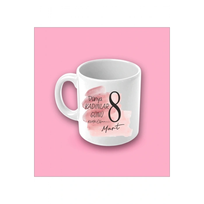 Kadınlar Günü Kupa Bardak - Model2