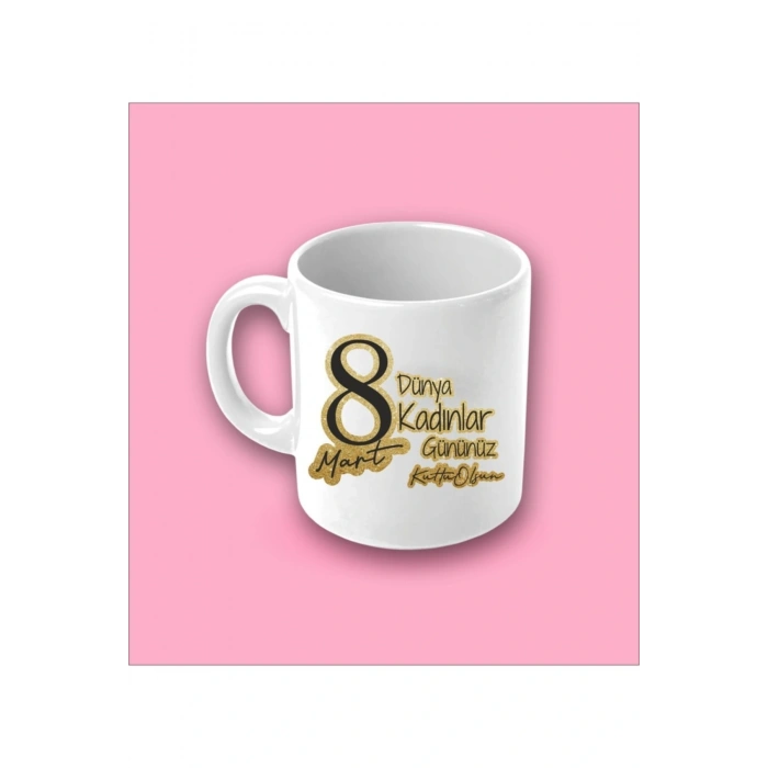 Kadınlar Günü Kupa Bardak Model5