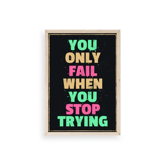 Motto Ahşap Çerçeveli Tablo 23 x 30