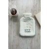 Hello Everyone Yazılı Kurdeleli Beyaz Peluş Sıcak Su Torbası 1 Lt – Yumuşak Kılıf, Uzun Süre Sıcak Tutan Termal Su Torbası