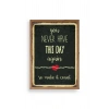 Motto Ahşap Çerçeveli Tablo 17 x 23