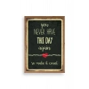 Motto Ahşap Çerçeveli Tablo 30 x 42