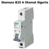 SIEMENS B25 SİGORTA (5365)
